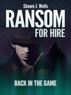 cover image of Back in the Game: Ransom for Hire, #2